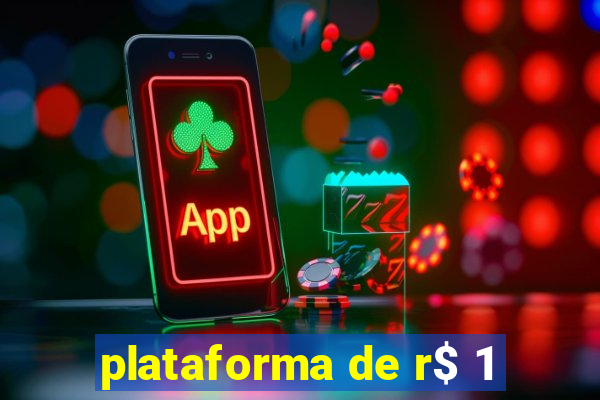 plataforma de r$ 1